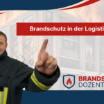Brandschutz in der Logistik und bei Lagerbetrieben: Brandlasten sicher reduzieren und Risiken minimieren Brandschutz in der Logistik