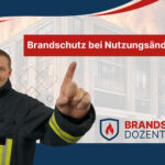 Brandschutz bei Nutzungsänderung
